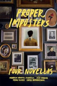 REVIEW: Proper Imposters by Mauricio Montiel Figueiras, Chaya Bhuvaneswar, Jason Ockert, and Jeff Parker